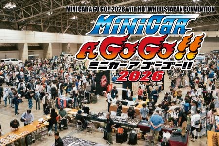 【今週末5/24開催！】世界各国のミニカーディーラーによる国内最大マーケット「ミニカーアゴーゴー!! 2026」が今年も幕張メッセ（展示ホール5・6）で開催！